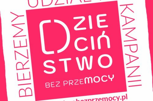 Kampania Dzieciństwo bez Przemocy